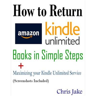 how to return books on Kindle Unlimited: A Guide for Readers